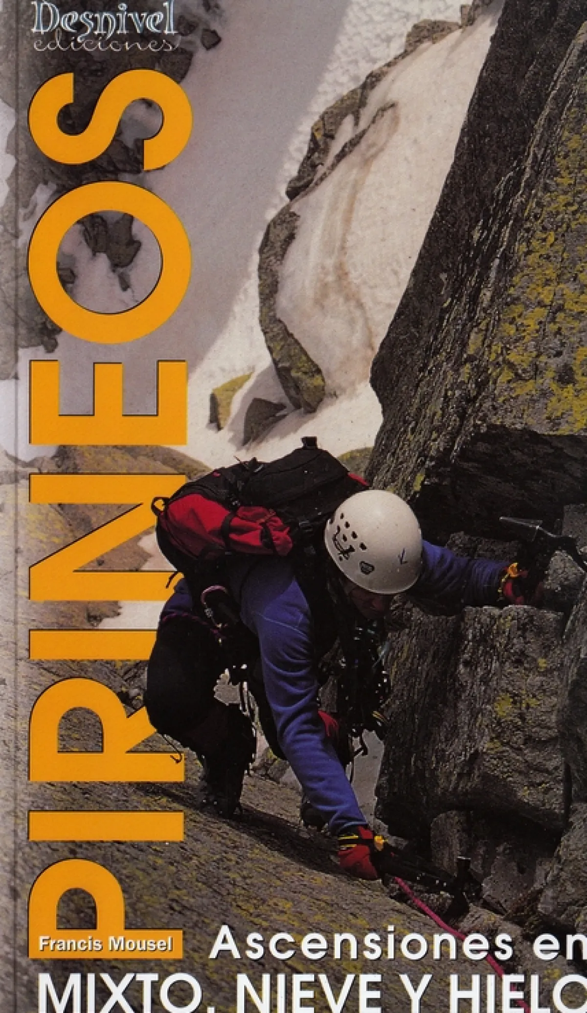 Desnivel Pirineos - Ascensiones En Mixto, Nieve Y Hielo ice climbing guidebook Cheap