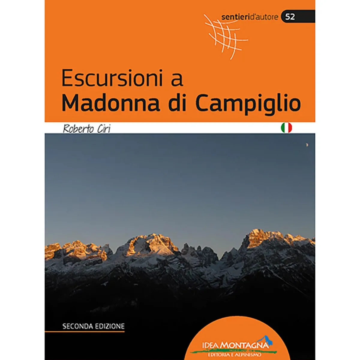 Idea Montagna Escursioni a Madonna di Campiglio (2a Ed.) trekking guide Cheap