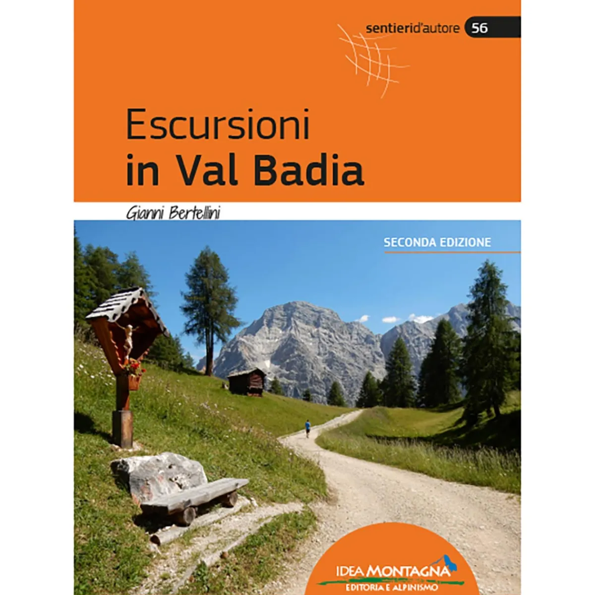 Idea Montagna Escursioni in Val Badia (2a Ed.) trekking guide New